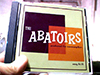 New Abatoirs CD is Here!